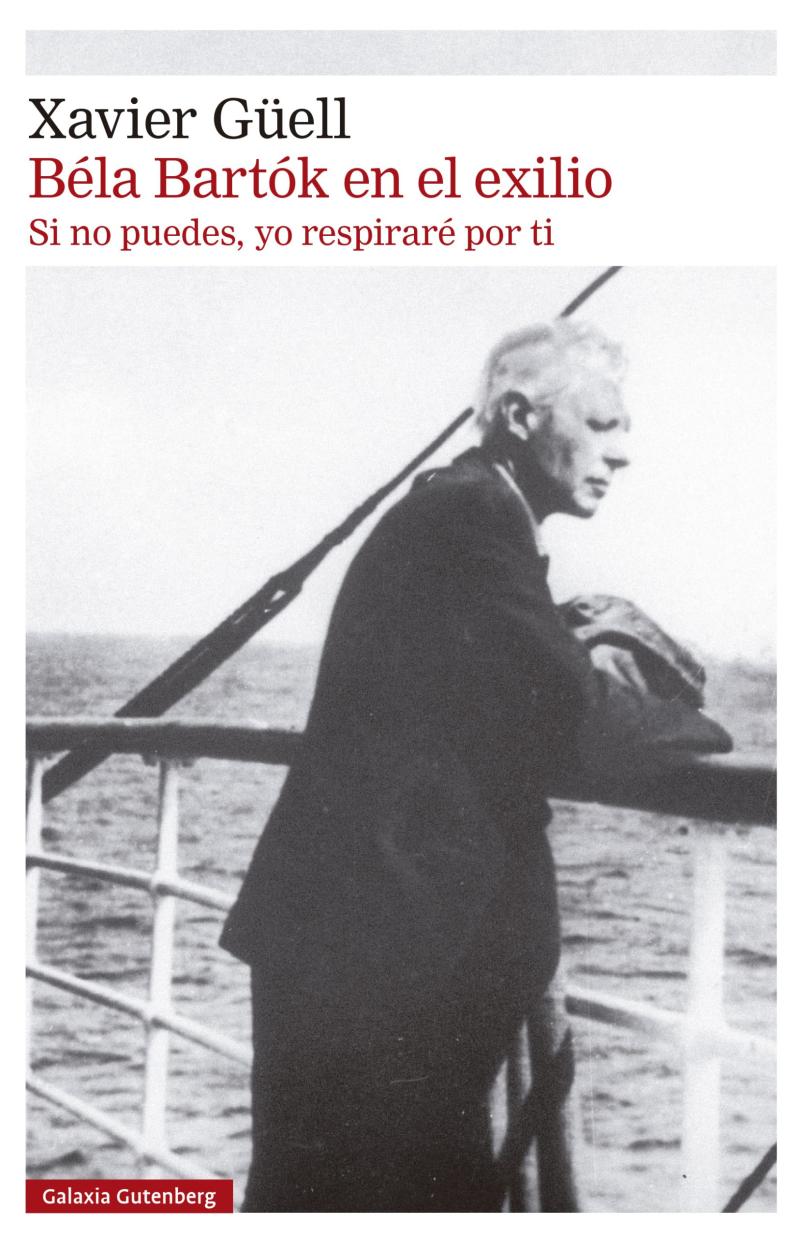 Portada del libro BÉLA BARTÓK EN EL EXILIO - SI NO PUEDES, YO RESPIRARÉ POR TI