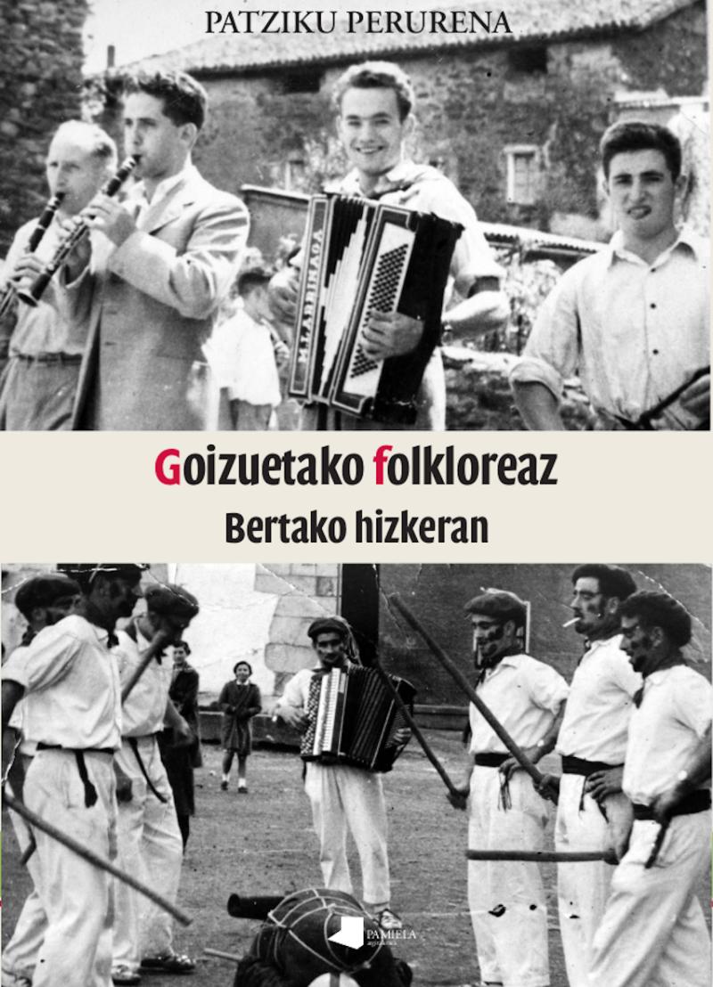 Portada del libro GOIZUETAKO FOLKLOREAZ - BERTAKO HIZKERAN