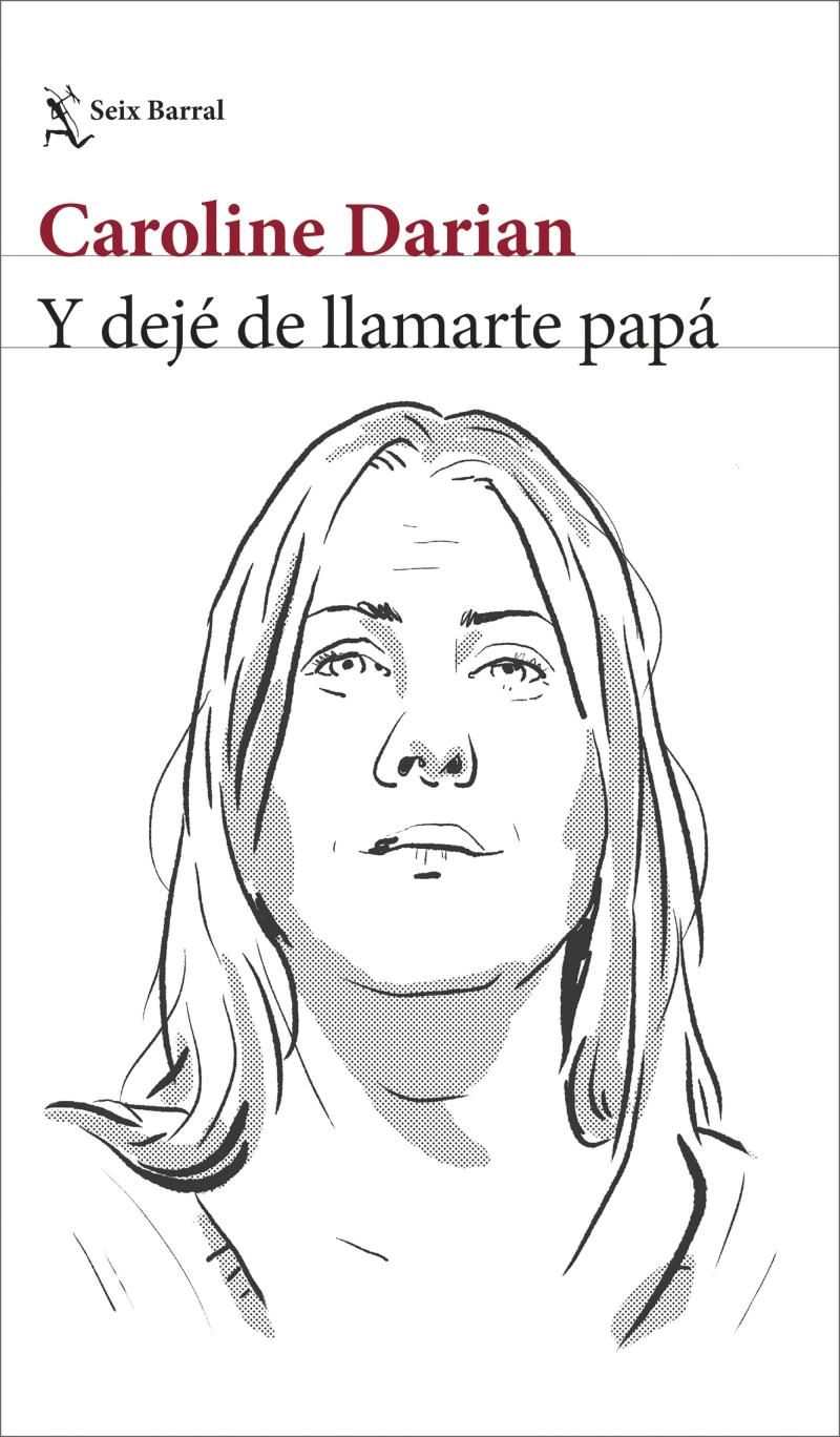 Portada del libro Y DEJÉ DE LLAMARTE PAPÁ