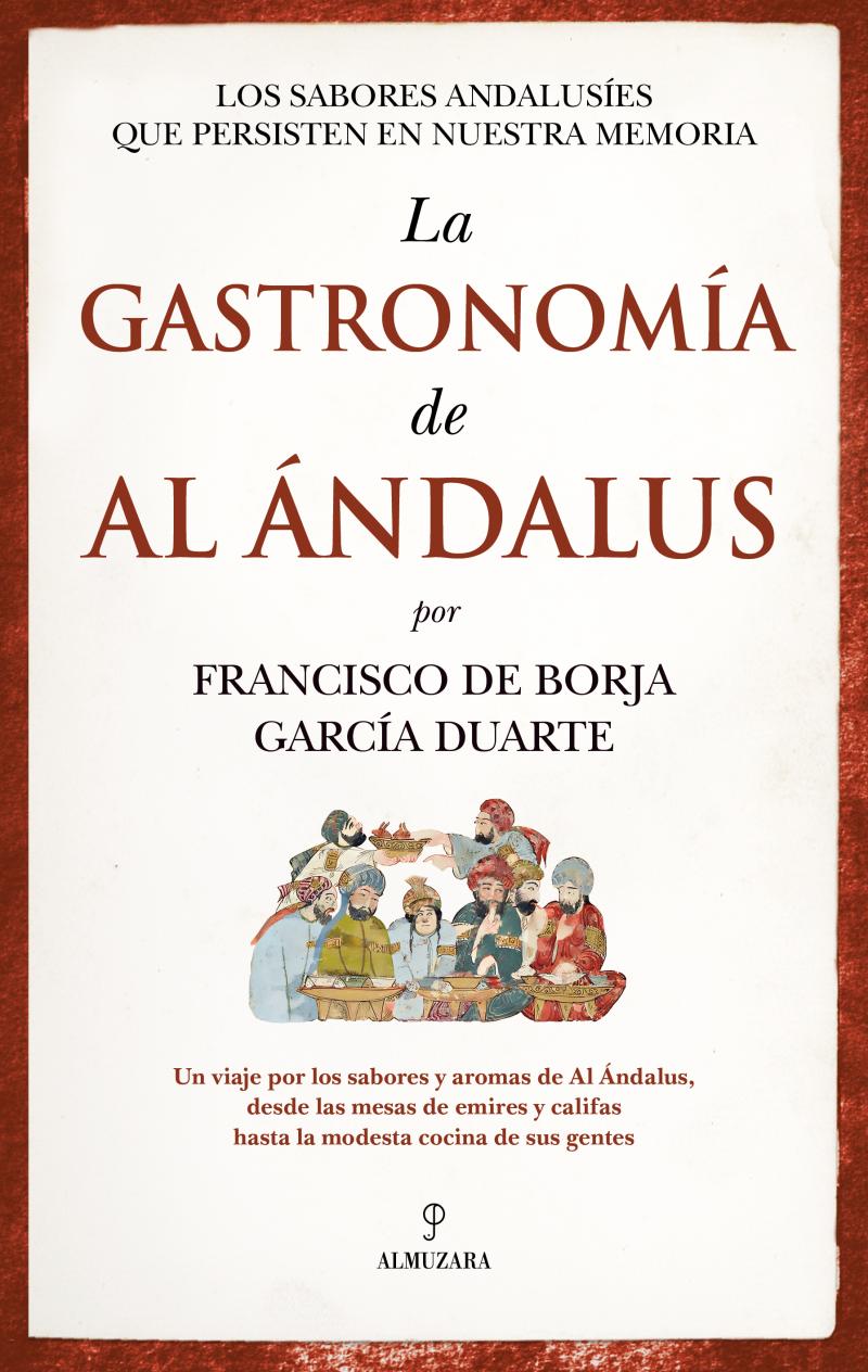Portada del libro GASTRONOMÍA DE AL ÁNDALUS, LA