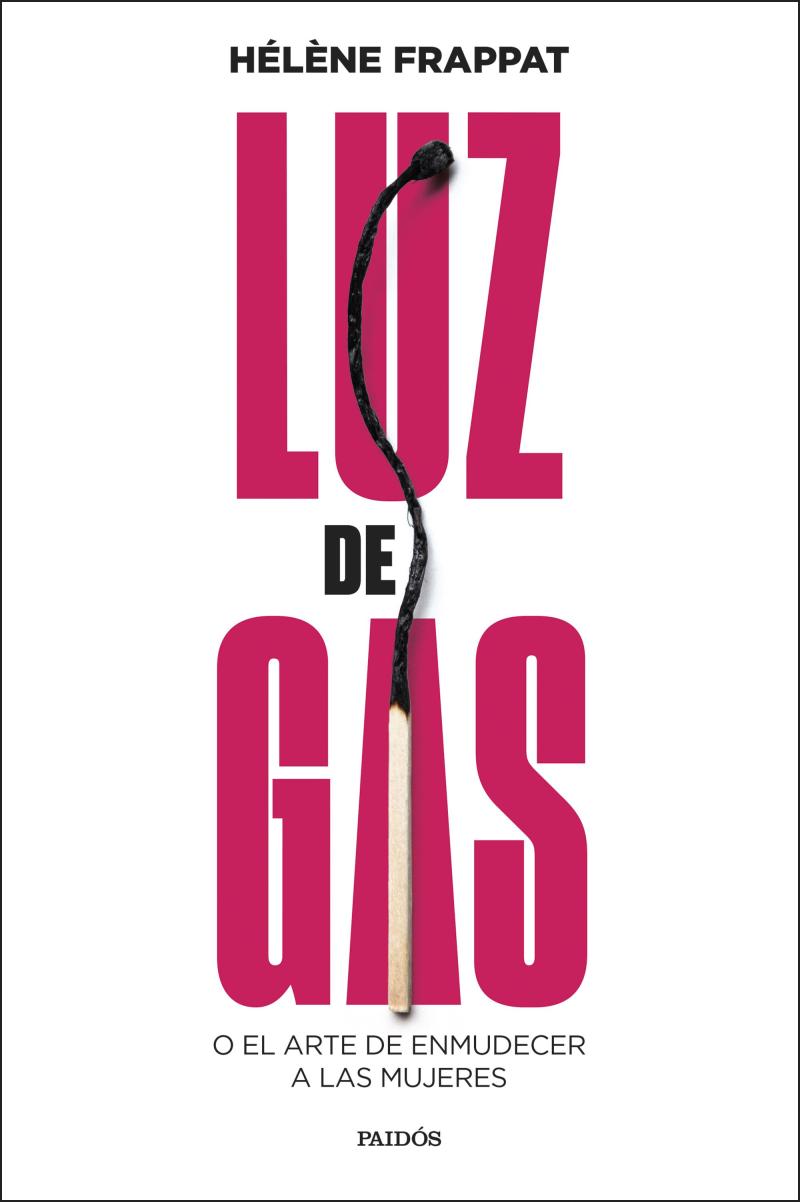 Portada del libro LUZ DE GAS - O EL ARTE DE ENMUDECER A LAS MUJERES
