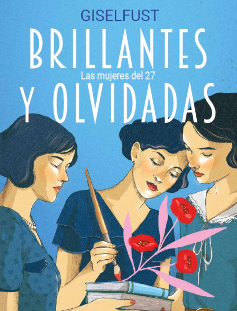 Portada del libro BRILLANTES Y OLVIDADAS - LAS MUJERES DEL 27