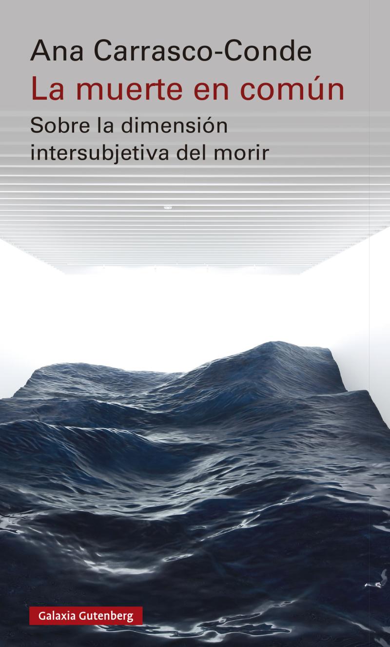 Portada del libro MUERTE EN COMÚN, LA - SOBRE LA DIMENSIÓN INTERSUBJETIVA DEL MORIR