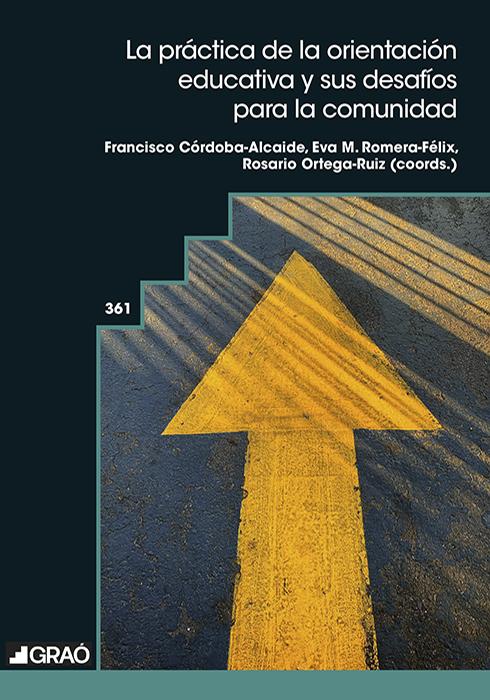 Portada del libro LA PRÁCTICA DE LA ORIENTACIÓN EDUCATIVA Y SUS DESAFÍOS PARA LA COMUNIDAD