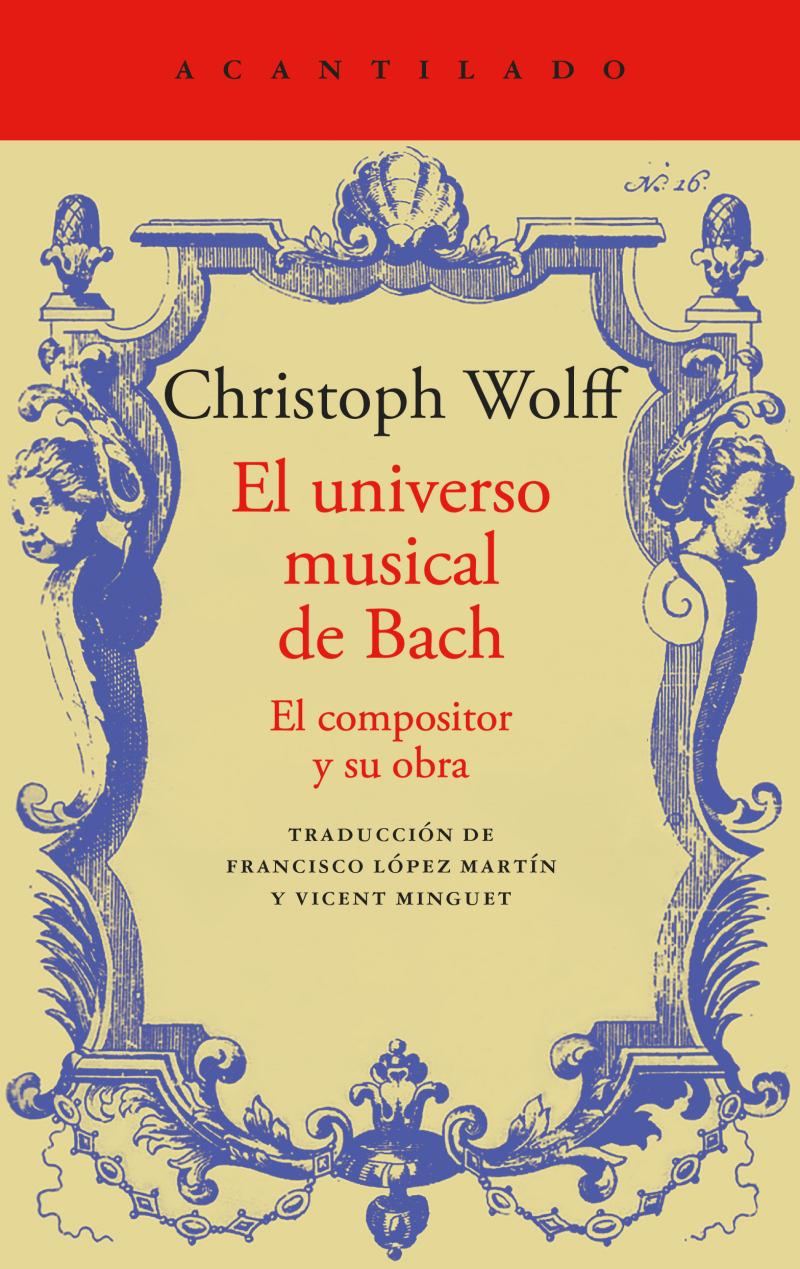 Portada del libro EL UNIVERSO MUSICAL DE BACH - EL COMPOSITOR Y SU OBRA
