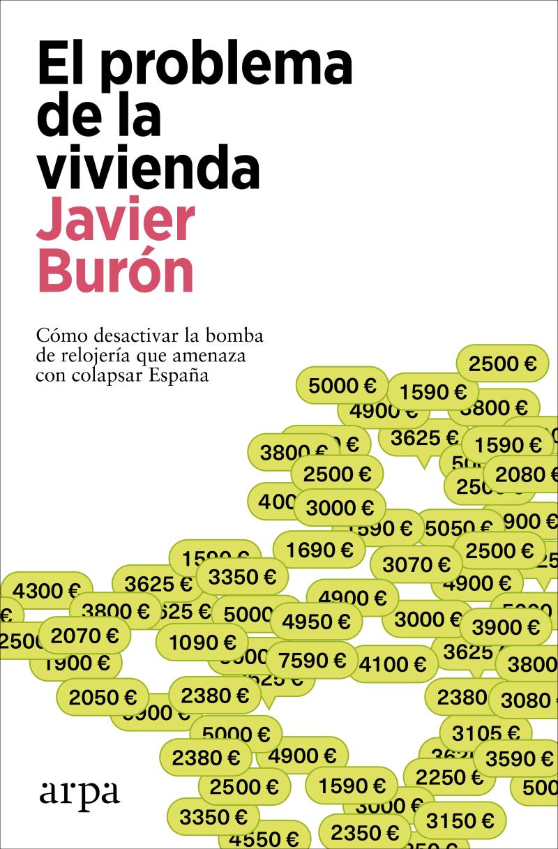 Portada del libro EL PROBLEMA DE LA VIVIENDA - CÓMO DESACTIVAR LA BOMBA DE RELOJERÍA QUE AMENAZA CON COLAPSAR ESPAÑA