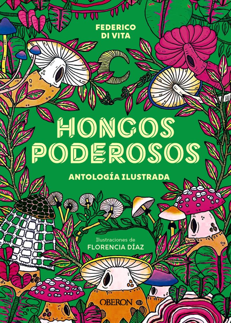 Portada del libro HONGOS PODEROSOS. ANTOLOGÍA ILUSTRADA