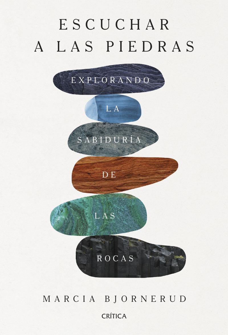 Portada del libro ESCUCHAR A LAS PIEDRAS - EXPLORANDO LA SABIDURÍA DE LAS ROCAS