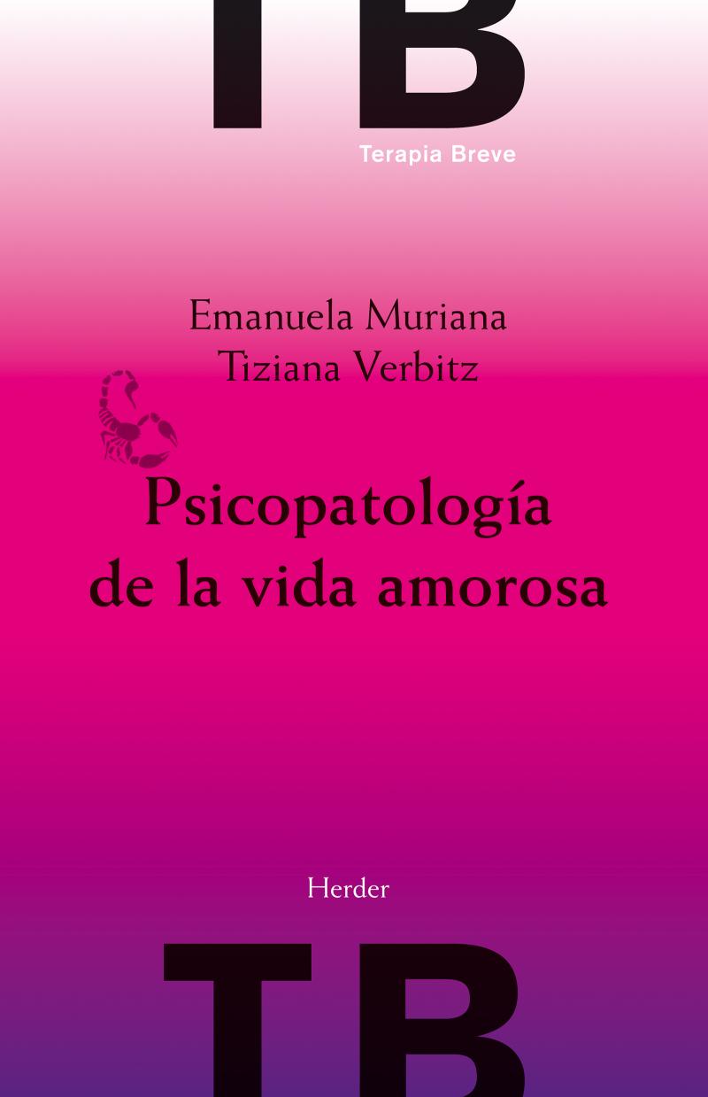 Portada del libro PSICOPATOLOGÍA DE LA VIDA AMOROSA