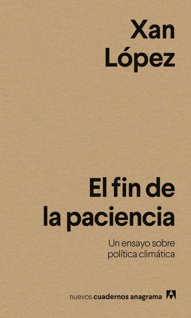 Portada del libro FIN DE LA PACIENCIA, EL - UN ENSAYO SOBRE POLÍTICA CLIMÁTICA