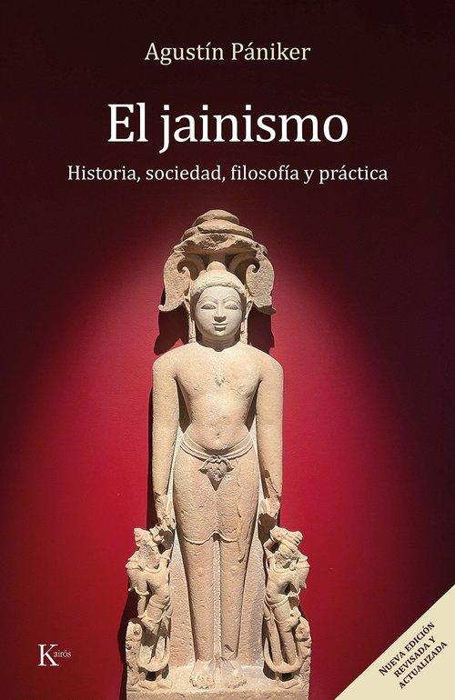 Portada del libro JAINISMO, EL - HISTORIA, SOCIEDAD, FILOSOFÍA Y PRÁCTICA