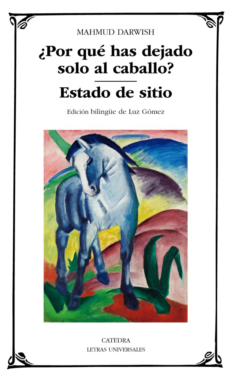 Portada del libro ¿POR QUÉ HAS DEJADO SOLO AL CABALLO?; ESTADO DE SITIO