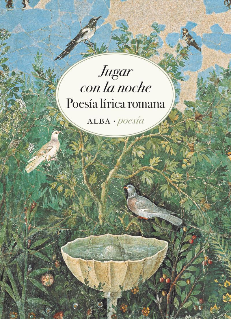 Portada del libro JUGAR CON LA NOCHE - POESÍA LÍRICA ROMANA