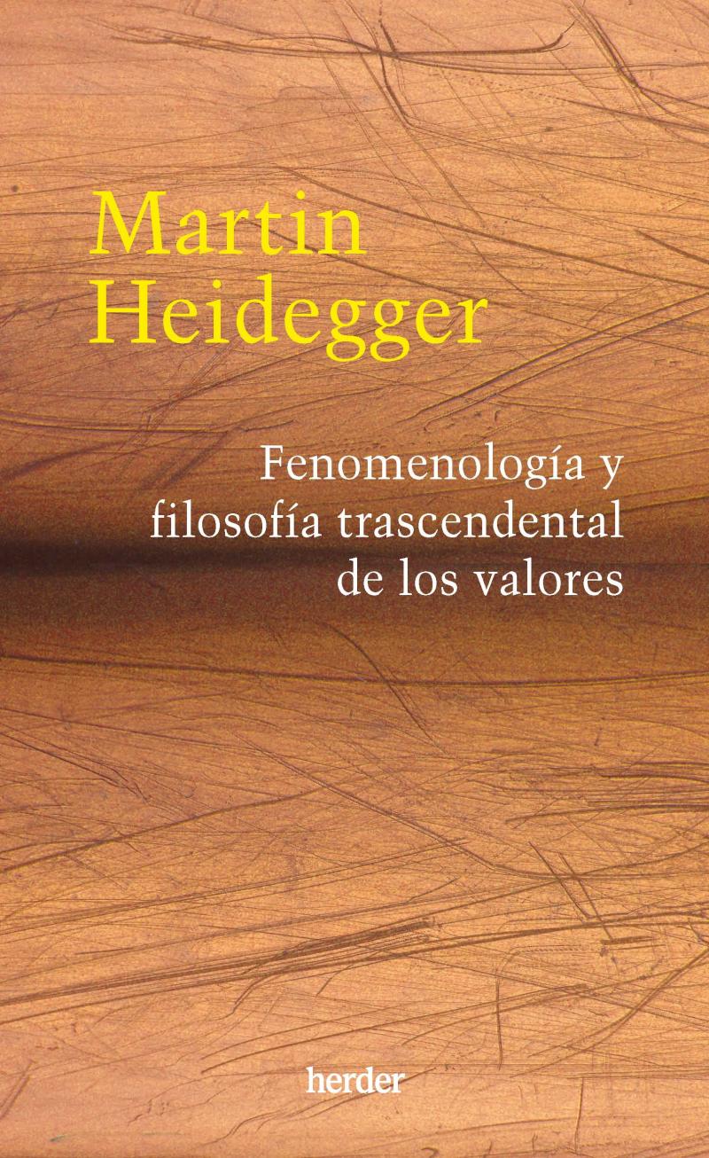 Portada del libro FENOMENOLOGÍA Y FILOSOFÍA TRASCENDENTAL DE LOS VALORES