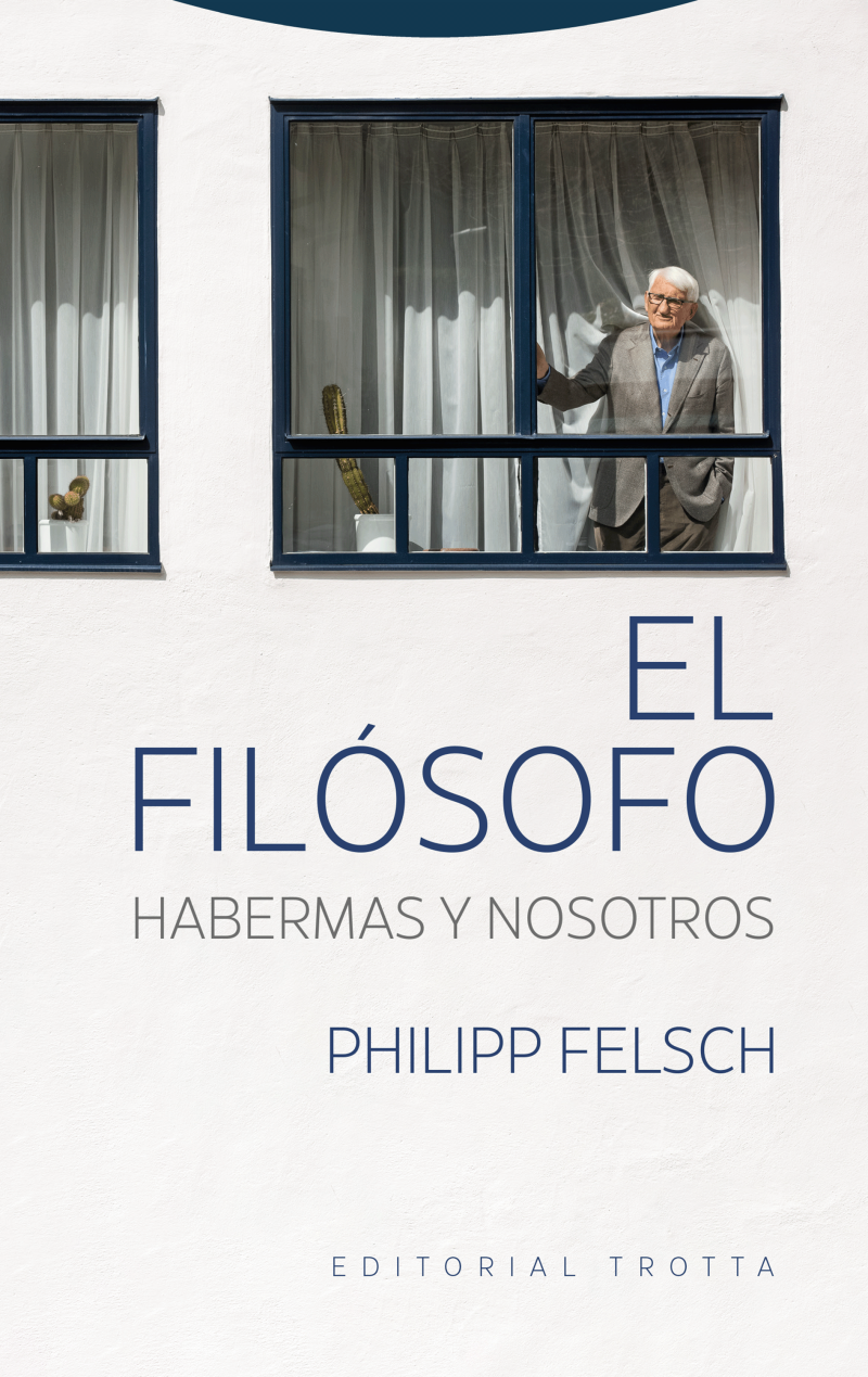 Portada del libro EL FILÓSOFO. HABERMAS Y NOSOTROS