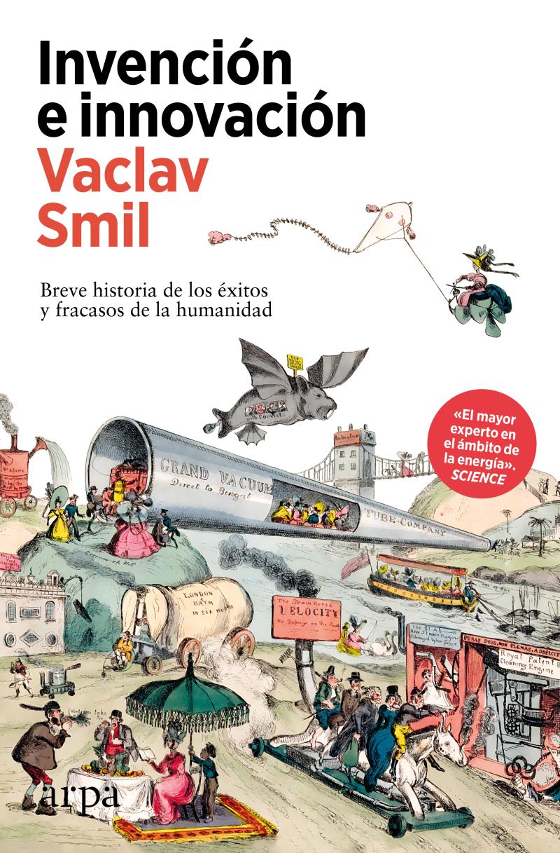 Portada del libro INVENCIÓN E INNOVACIÓN - BREVE HISTORIA DE LOS EXITOS Y FRACASOS DE LA HUMANIDAD