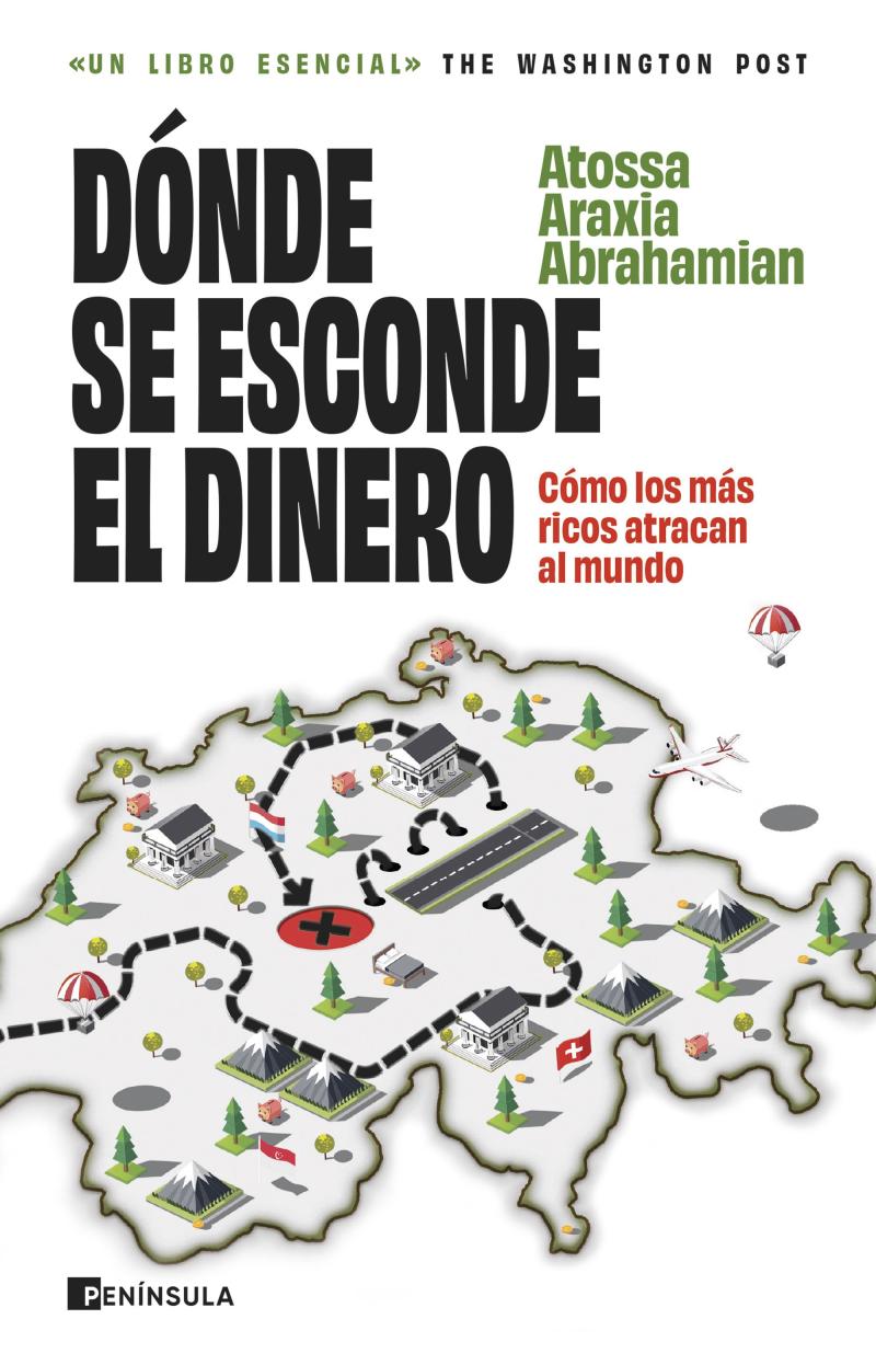 Portada del libro DÓNDE SE ESCONDE EL DINERO - CÓMO LOS MÁS RICOS ATRACAN AL MUNDO