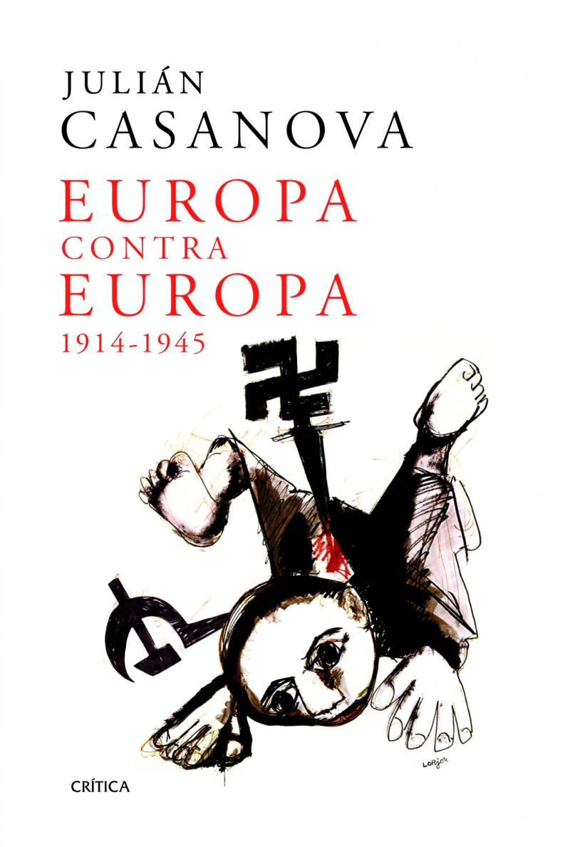 Portada del libro EUROPA CONTRA EUROPA - 1914-1945