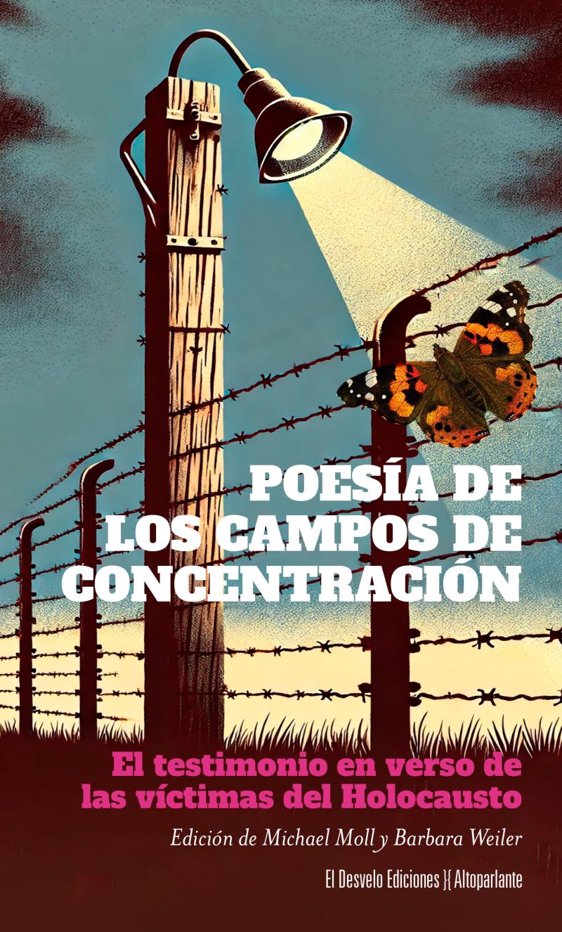 Portada del libro POESÍA DE LOS CAMPOS DE CONCENTRACIÓN - EL TESTIMONIO EN VERSO DE LAS VÍCTIMAS DEL NAZISMO