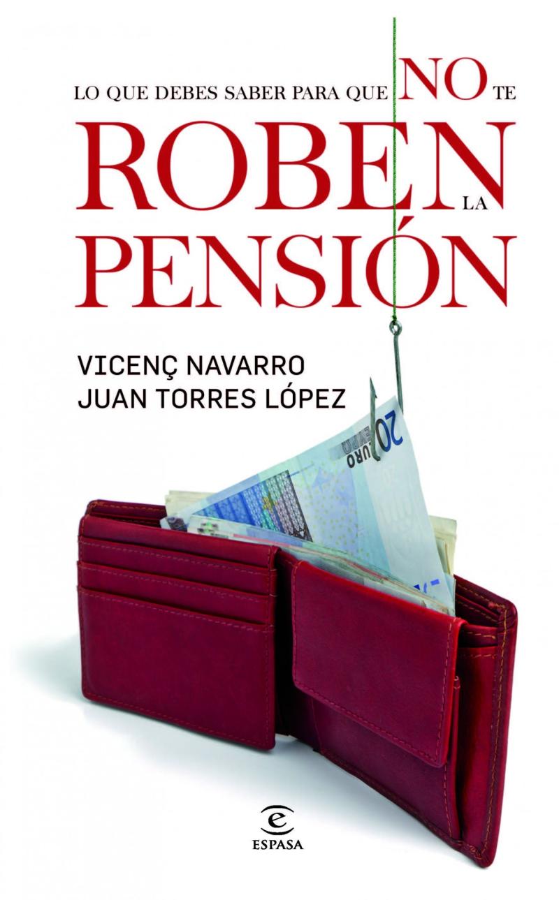 Portada del libro LO QUE DEBES SABER PARA QUE NO TE ROBEN LA PENSIÓN