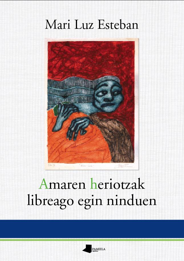 Portada del libro AMAREN HERIOTZAK LIBREAGO EGIN NINDUEN