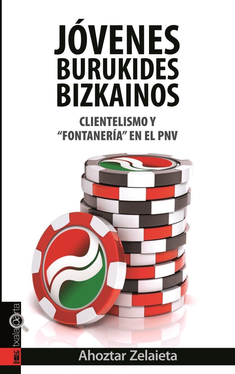 Portada del libro JOVENES BURUKIDES BIZKAINOS - CLIENTELISMO Y FONTANERÍA EN EL PNV