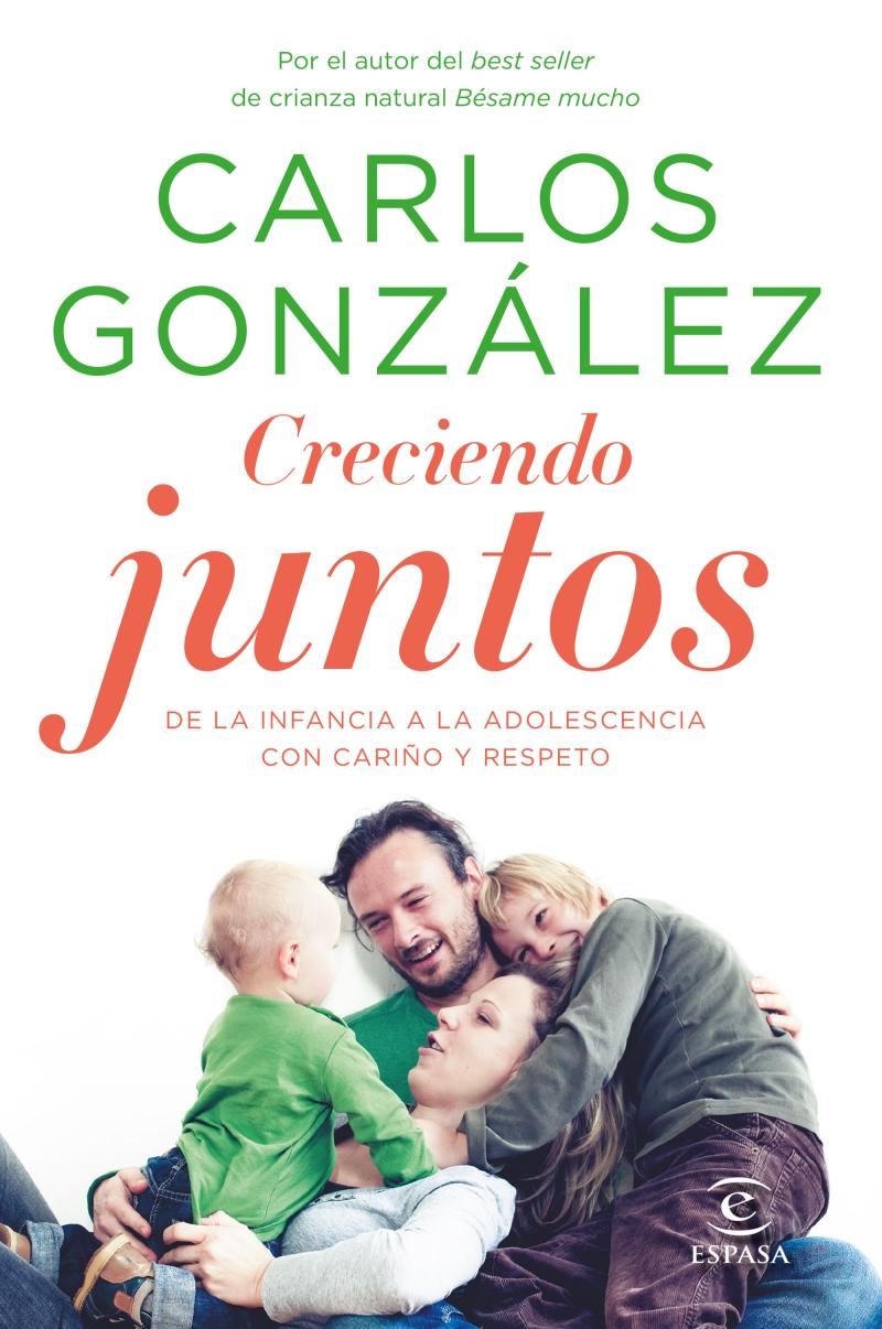 Portada del libro CRECIENDO JUNTOS - DE LA INFANCIA A LA ADOLESCENCIA CON CARIÑO Y RESPETO