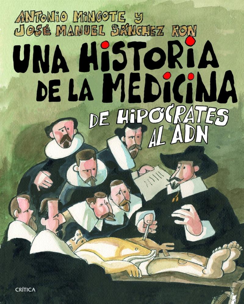 Portada del libro UNA HISTORIA DE LA MEDICINA - DE HIPÓCRATES AL ADN