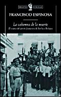 Portada del libro LA COLUMNA DE LA MUERTE - EL AVANCE DEL EJÉRCITO FRANQUISTA DE SEVILLA A BADAJOZ