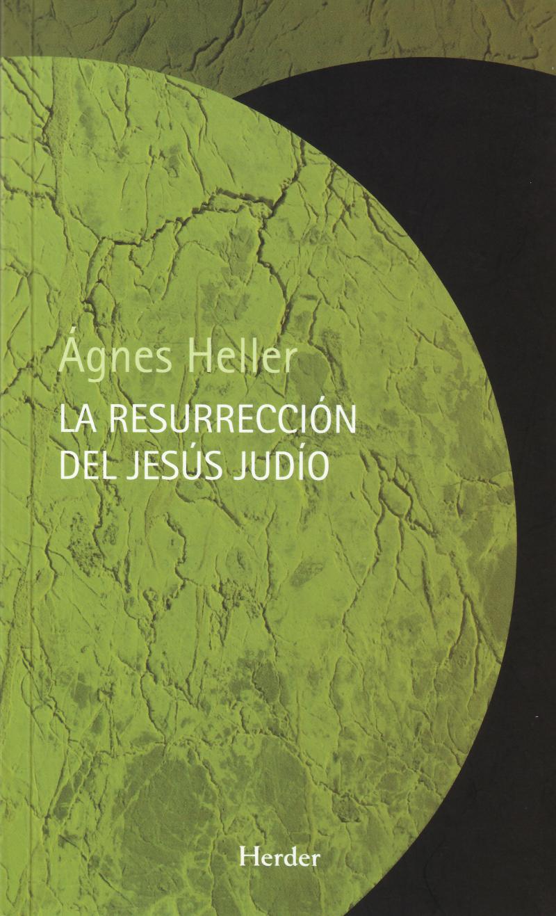 Portada del libro RESURRECCION DEL JESUS JUDIO, LA
