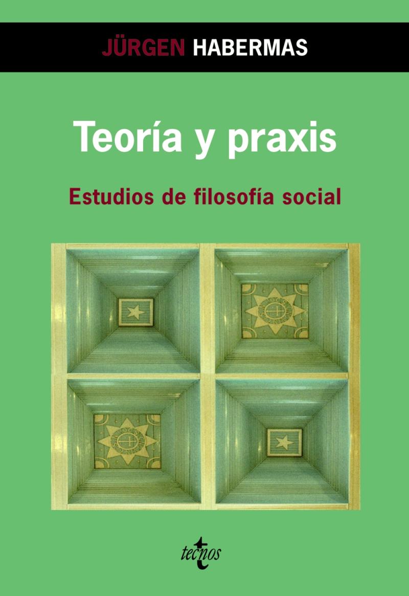Portada del libro TEORÍA Y PRAXIS - ESTUDIOS DE FILOSOFÍA SOCIAL