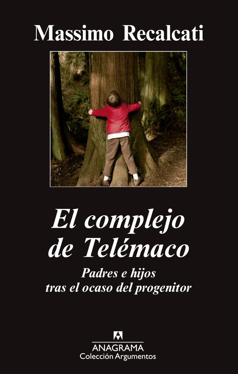 Portada del libro EL COMPLEJO DE TELÉMACO : PADRES E HIJOS TRAS EL OCASO DEL PROGENITOR - PADRES E HIJOS TRAS EL OCASO DEL PROGENITOR