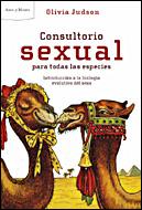 Portada del libro CONSULTORIO SEXUAL PARA TODAS LAS ESPECIES - INTRODUCCIÓN A LA BIOLOGÍA EVOLUTIVA DEL SEXO