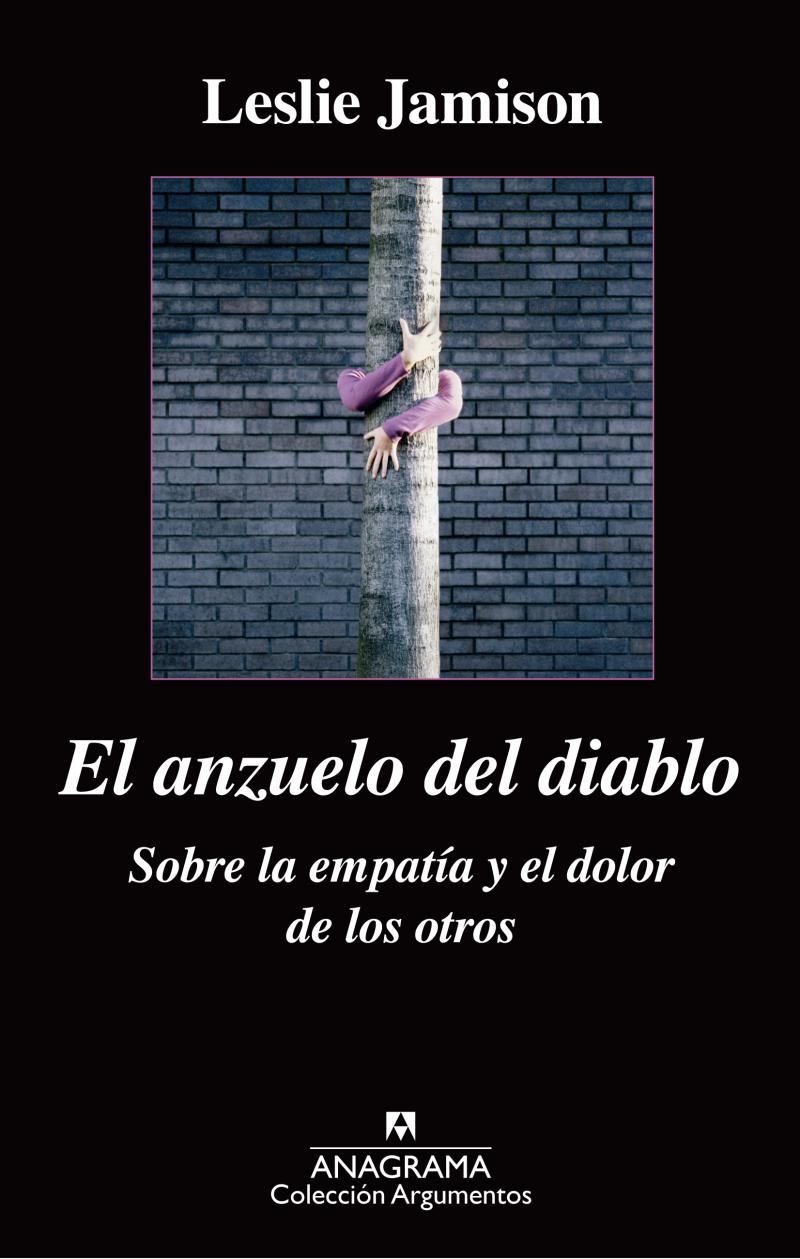 Portada del libro EL ANZUELO DEL DIABLO. SOBRE LA EMPATÍA Y EL DOLOR DE LOS OTROS - SOBRE LA EMPATÍA Y EL DOLOR DE LOS OTROS