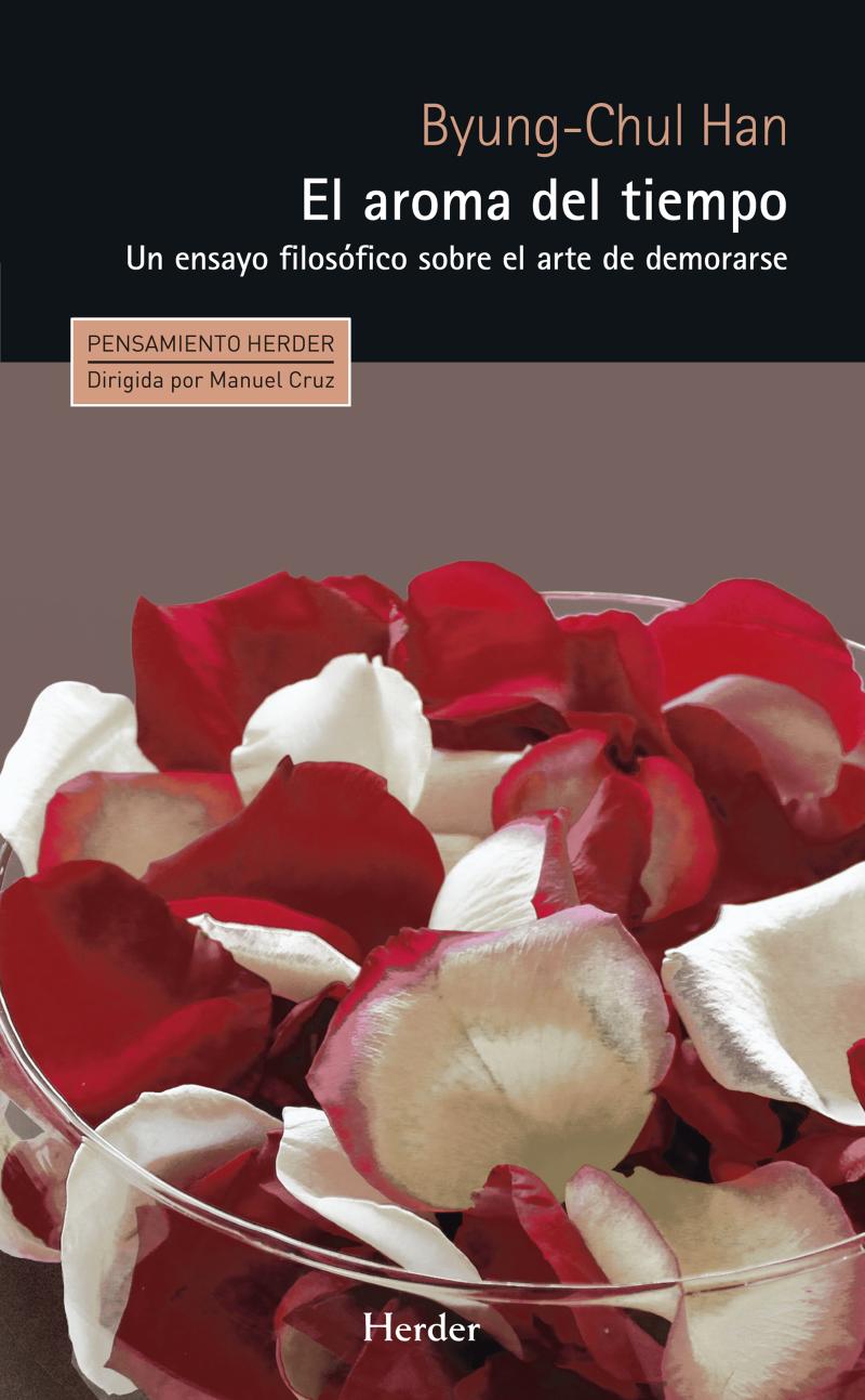 Portada del libro EL AROMA DEL TIEMPO - UN ENSAYO FILOSÓFICO SOBRE EL ARTE DE DEMORARSE