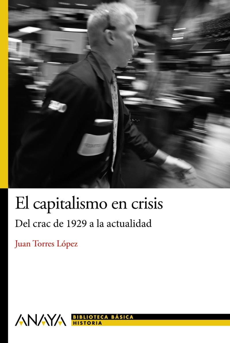Portada del libro EL CAPITALISMO EN CRISIS: DEL CRASH DE 1929 A LA ACTUALIDAD