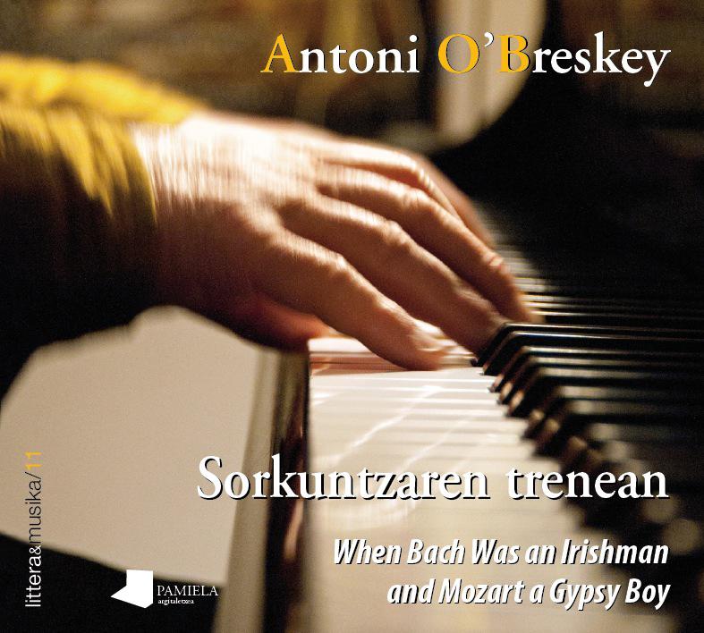 Portada del libro SORKUNTZAREN TRENEAN - WHEN BACH WAS AN IRISHMAN AND MOZART A GYPSY BOY
