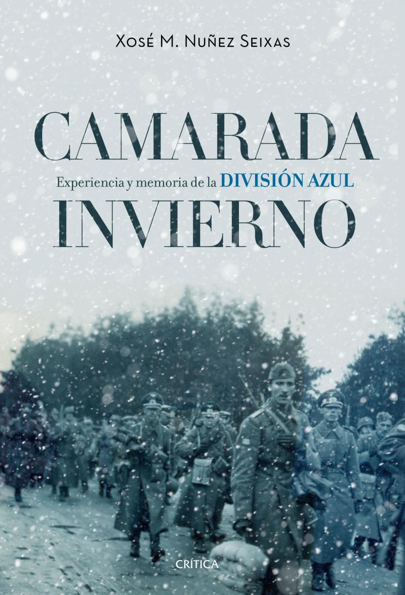 Portada del libro CAMARADA INVIERNO - EXPERIENCIA Y MEMORIA DE LA DIVISIÓN AZUL (1941-1945)